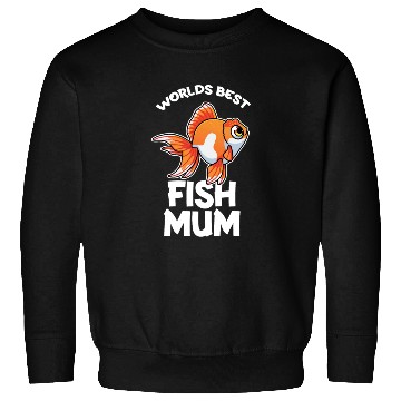 Discover Worlds Best Fish Mum Sweatshirts