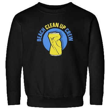 Discover Beach Clean Up Crew Coast Cleaning Beaches Sweatshirts