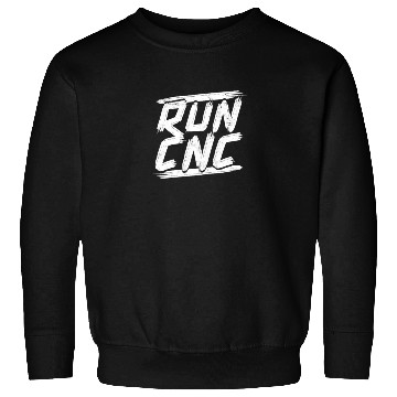 Discover Run CNC - mechanical engineering Sweatshirts
