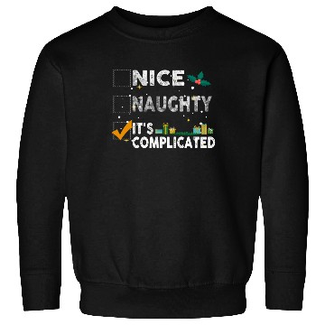 Discover Nice Naughty It's Complicated Christmas List Santa Sweatshirts