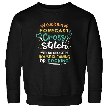 Discover Weekend Forecast Cross Stitch Sweatshirts