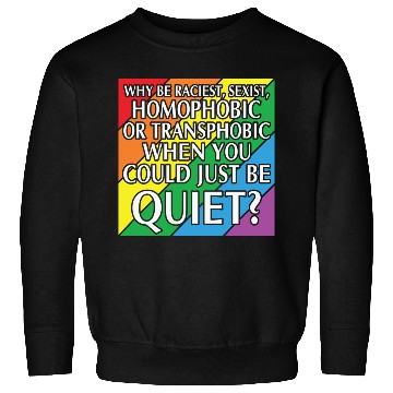Discover LBGT Flag Gay Pride Human could just be quiet Sweatshirts