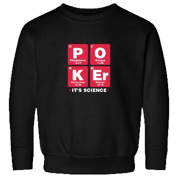 Discover Poker It's Science Sweatshirts