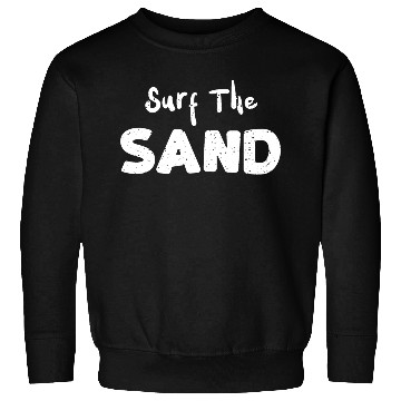 Discover Surf The Sand - Skiing Sweatshirts