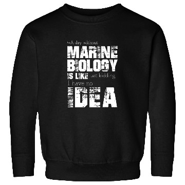 Discover Marine biology Sweatshirts