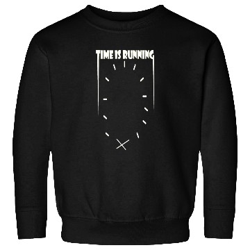 Discover Time Is Running Sweatshirts