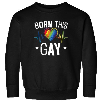 Discover Born This Gay Rainbow Pride Month LGBTQ Gay Pride Sweatshirts