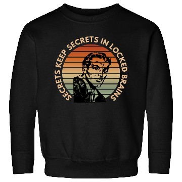 Discover Secrets keep secrets Sweatshirts