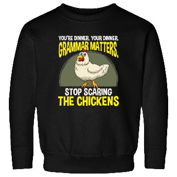 Discover Funny Grammar Teacher Chicken Farming Sweatshirts