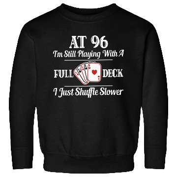 Discover Funny 96Th Birthday 96 Year Old Cards Sweatshirts