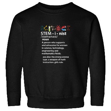 Discover Definition Steminist Sweatshirts