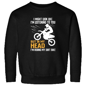 Discover I´M RIDING MY DIRT BIKE Sweatshirts