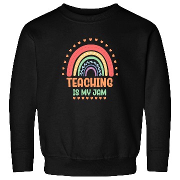 Discover Teaching Is My Jam School Teacher Appreciation Sweatshirts