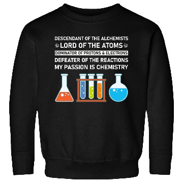 Discover Chemistry Chemist Alchemists Alchemy Chemical Sweatshirts