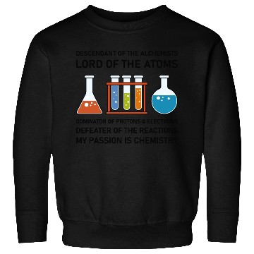 Discover Chemistry Chemist Alchemists Alchemy Chemical Sweatshirts
