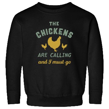 Discover The Chickens Are Calling Vintage Country Farmer Sweatshirts