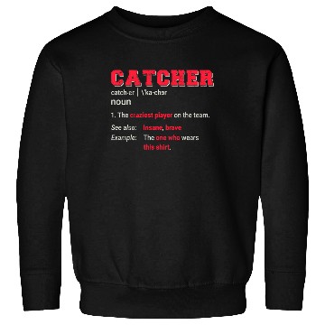 Discover Baseball Catcher Softball Catcher Player Funny Def Sweatshirts