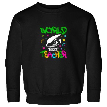Discover World Best Teacher Funny Quotes Gifts Sweatshirts
