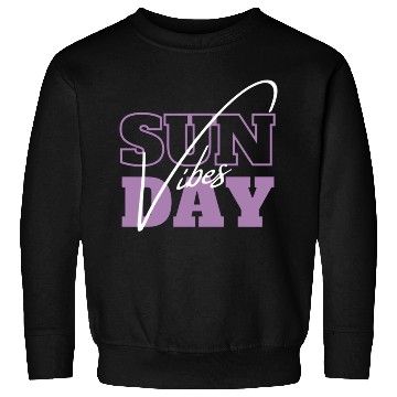 Discover Sunday Vibes Sweatshirts