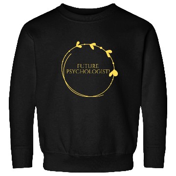Discover Future psychologist-Unique psychology designs Sweatshirts