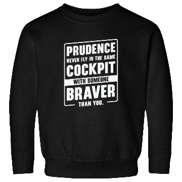 Discover Prudence Wisdom Quotes Pilot Philosophy Sweatshirts