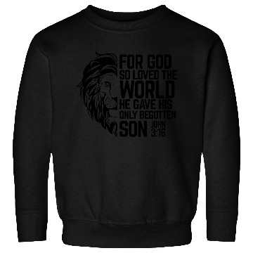 Discover Lion's Embrace - God's Love: John 3:16 Sweatshirts