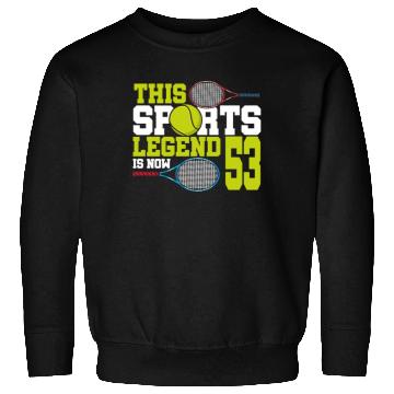 Discover This Sports Legend Is Now 53, Tennis 53rd Birthday Sweatshirts