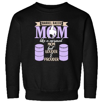 Discover Barrel Racing Mom Sweatshirts