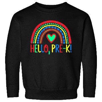 Discover Hello Preschool Teacher First Day Funny Back To Sc Sweatshirts