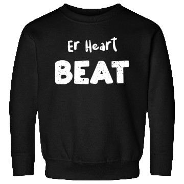 Discover He Heart Beat - Doctor Sweatshirts