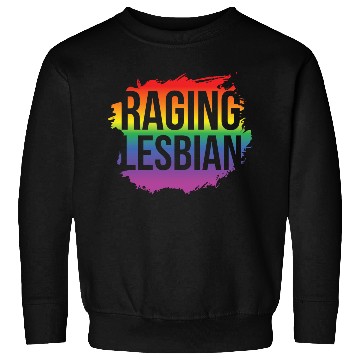 Discover LGBT Gay Pride Lesbian Raging Lesbian Sweatshirts