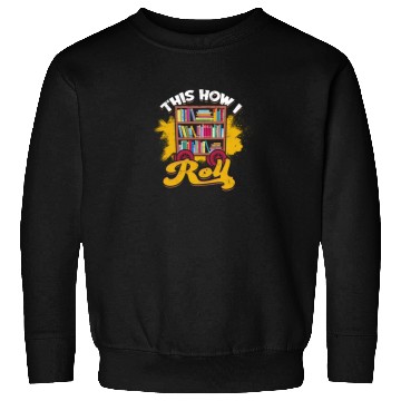 Discover This is how I roll - librarian Sweatshirts