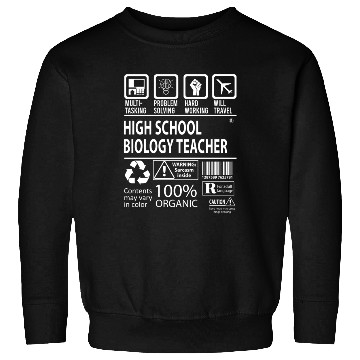 Discover High School Biology Teacher Sweatshirts - Multitasking