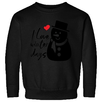 Discover I Love Winter, Snow, Cold And Snowman Sweatshirts