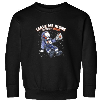 Discover Space Astronaut - Leave me Alone with my Coffee Sweatshirts