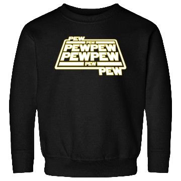 Discover Pew Pew Pew Sweatshirts