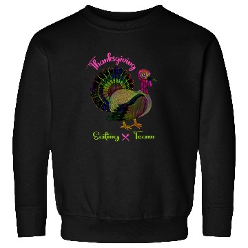 Discover Thanksgiving eating team Sweatshirts