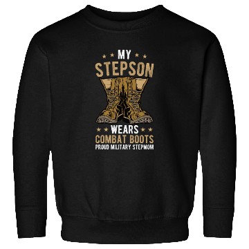 Discover My Stepson Wears Combat Boots Proud Military Step Sweatshirts