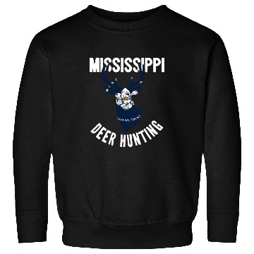 Discover Mississippi Deer Hunting Buck Stag Hunter Sweatshirts