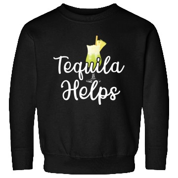 Discover Tequila Helps Funny Womens Drinking Mom Tequila Sweatshirts