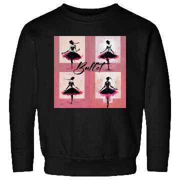 Discover ballet Dancing is an art Sweatshirts