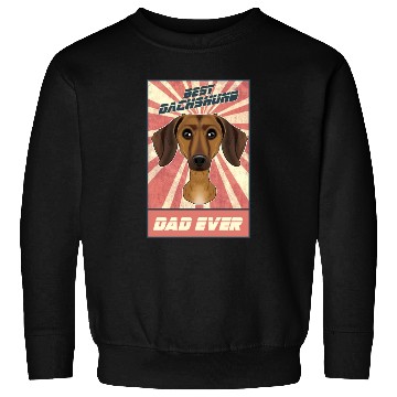 Discover Best Dachshund Dad Ever I Wiener Dog Lover Sweatshirts