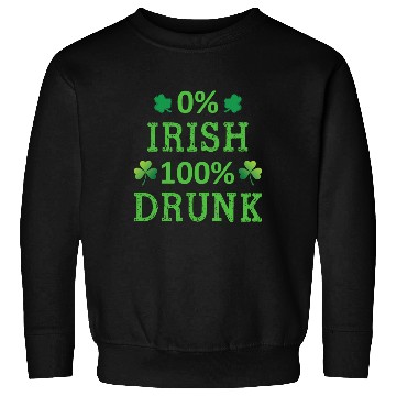 Discover 0 Irish 100 Drunk Funny St Patricks Day Sweatshirts