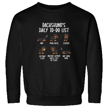 Discover Dachshund Daily To Do List Sweatshirts
