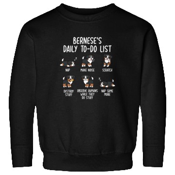 Discover Bernese Mountain Dog Daily To Do List Sweatshirts