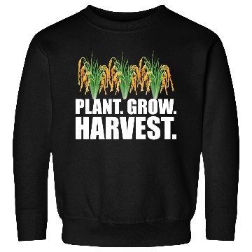 Discover Rice Farmer - Plant Grow Harvest Sweatshirts