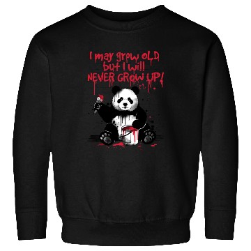 Discover Panda never grow up Sweatshirts