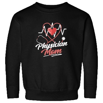 Discover Physician Mom Student MD Doctor Sweatshirts