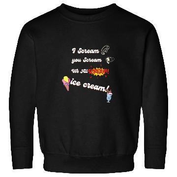 Discover we all scream iceceam Sweatshirts