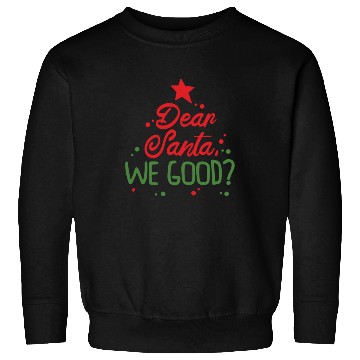 Discover Dear Santa Christmas Holiday Typography Sweatshirts